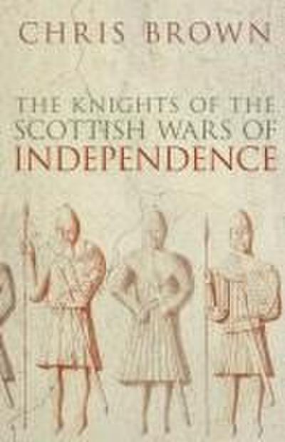 The Knights of the Scottish Wars