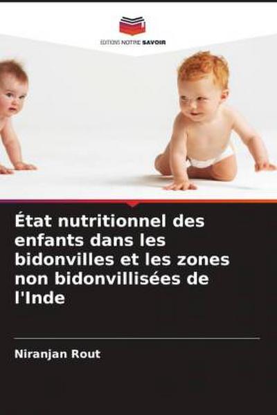 État nutritionnel des enfants dans les bidonvilles et les zones non bidonvillisées de l’Inde