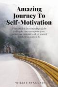Amazing Journey To Self-Motivation