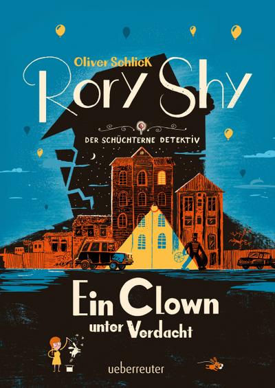 Rory Shy, der schüchterne Detektiv - Ein Clown unter Verdacht