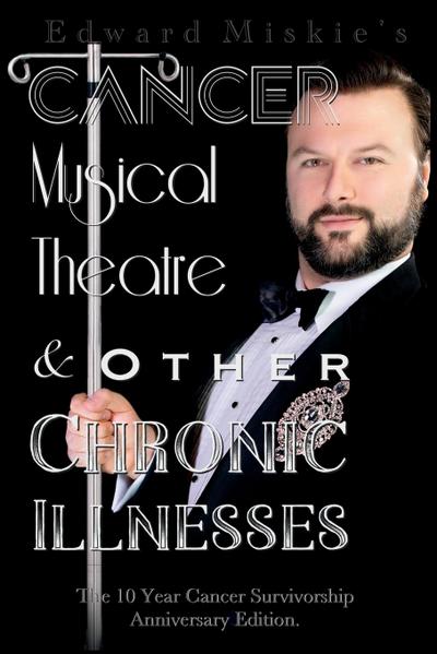 Cancer, Musical Theatre & Other Chronic Illnesses