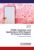 EFGM: Evolution and Applications With Respect To Fracture Problems