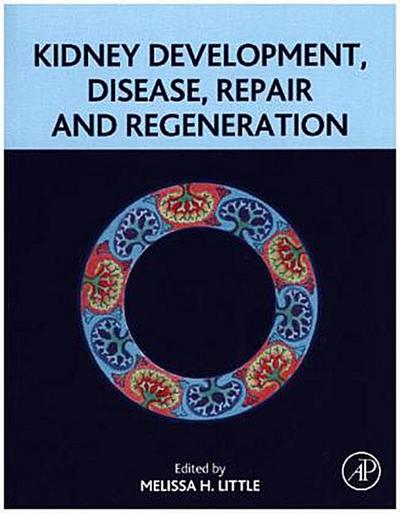 Kidney Development, Disease, Repair and Regeneration