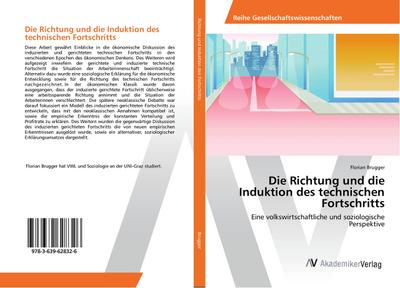 Die Richtung und die Induktion des technischen Fortschritts