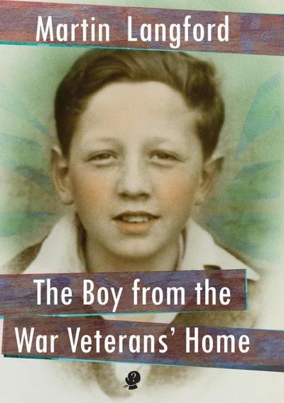 The Boy from the War Veterans’ Home