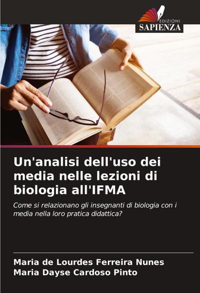Un’analisi dell’uso dei media nelle lezioni di biologia all’IFMA