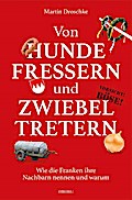 Von Hundefressern und Zwiebeltretern