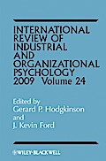 International Review of Industrial and Organizational Psychology 2009, Volume 24