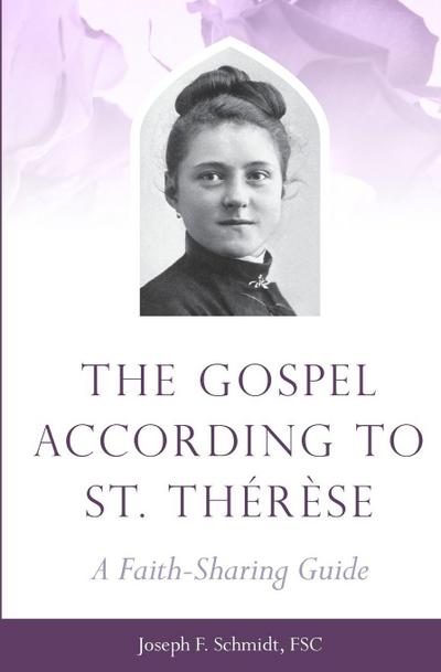Gospel According to St. Therese