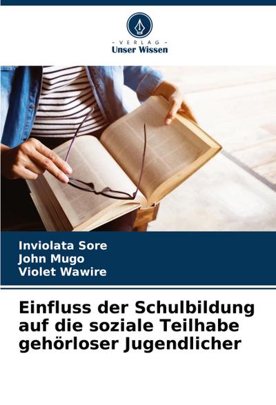 Einfluss der Schulbildung auf die soziale Teilhabe gehörloser Jugendlicher