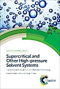 Supercritical and Other High-pressure Solvent Systems
