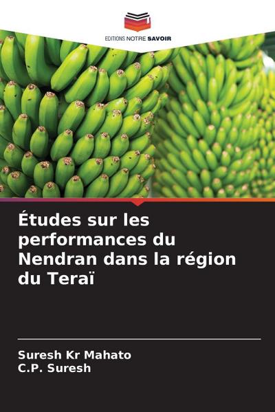 Études sur les performances du Nendran dans la région du Teraï