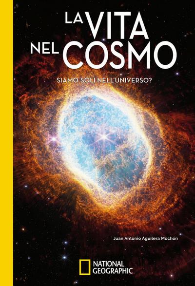 La vita nel cosmo. Siamo soli nell’universo?