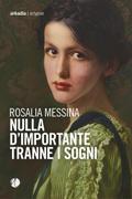 Nulla d’importante tranne i sogni
