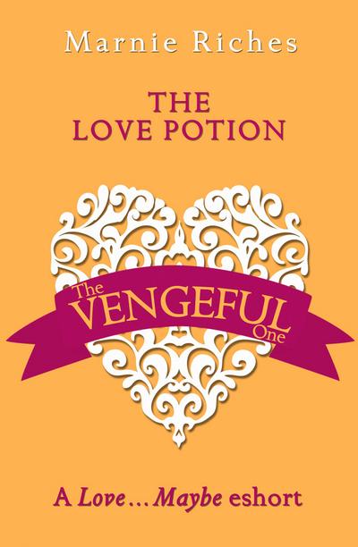 The Love Potion: A Love...Maybe Valentine eShort