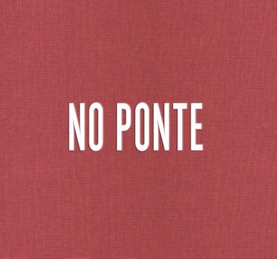 NO PONTE