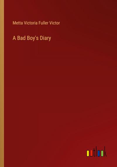 A Bad Boy’s Diary