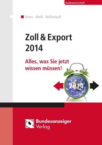 Zoll & Export 2014: Alles, was Sie jetzt wissen müssen!