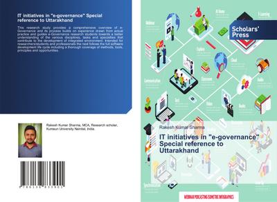 IT initiatives in ’e-governance’ Special reference to Uttarakhand