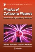 Physics of Collisional Plasmas