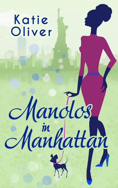 Manolos In Manhattan (Marrying Mr Darcy, Book 3)