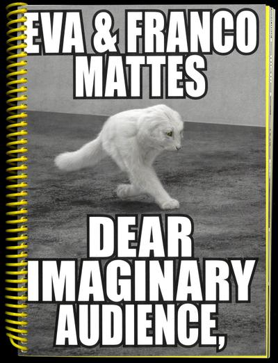 Wietlisbach, N: Eva & Franco Mattes. Dear Imaginary Audience