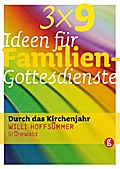 3 x 9 Ideen für Familiengottesdienste