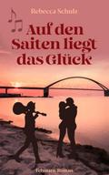 Auf den Saiten liegt das Glück