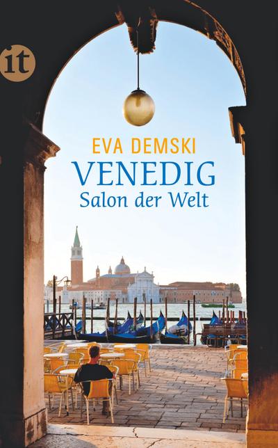 Venedig: Salon der Welt (insel taschenbuch)