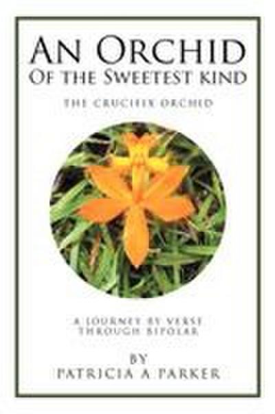 An Orchid of the Sweetest Kind