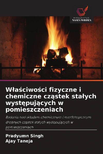 W¿a¿ciwo¿ci fizyczne i chemiczne cz¿stek sta¿ych wyst¿puj¿cych w pomieszczeniach