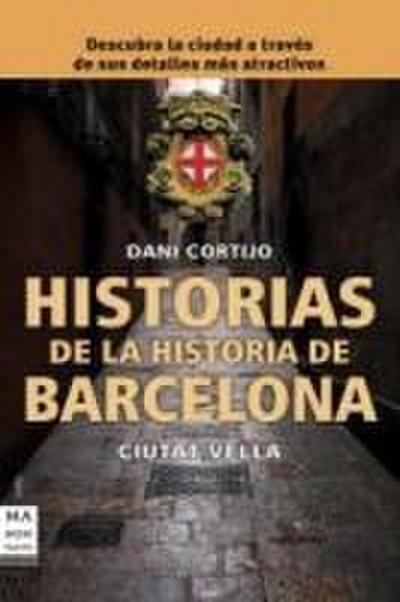 Historias de la historia de Barcelona
