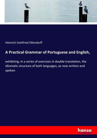 A Practical Grammar of Portuguese and English