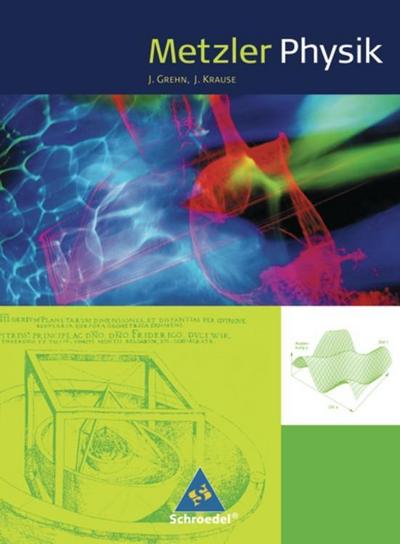 Metzler Physik. Schulbuch. Klasse 11-13 