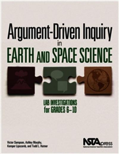 Argument-Driven Inquiry in Earth and Space Science