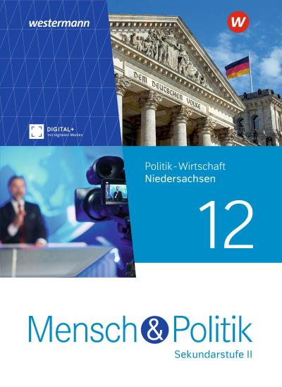 Mensch und Politik SII 12. Schulbuch . Für Niedersachsen