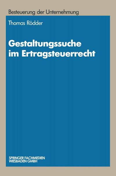 Gestaltungssuche im Ertragsteuerrecht