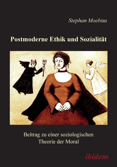 Postmoderne Ethik und Sozialität