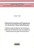 Patienten-Compliance-Programme im deutschen Gesundheitswesen