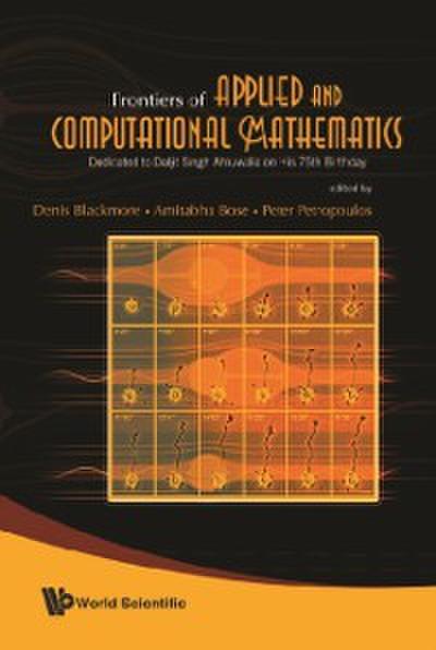 Frontiers Of Applied And Computational Mathematics: Dedicated To Daljit Singh Ahluwalia On His 75th Birthday - Proceedings Of The 2008 Conference On Facm’08