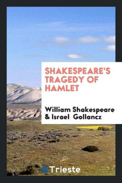 Shakespeare’s Tragedy of Hamlet