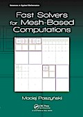 Fast Solvers for Mesh-Based Computations