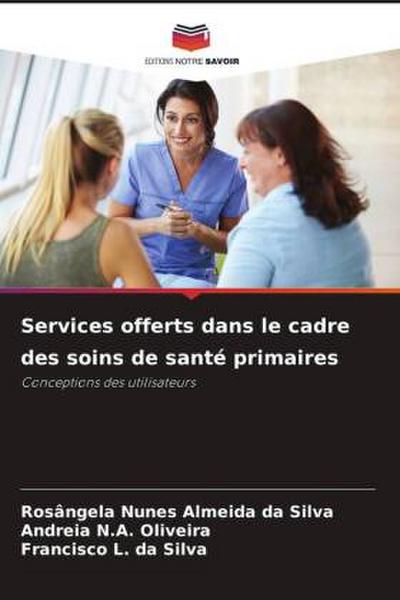 Services offerts dans le cadre des soins de santé primaires