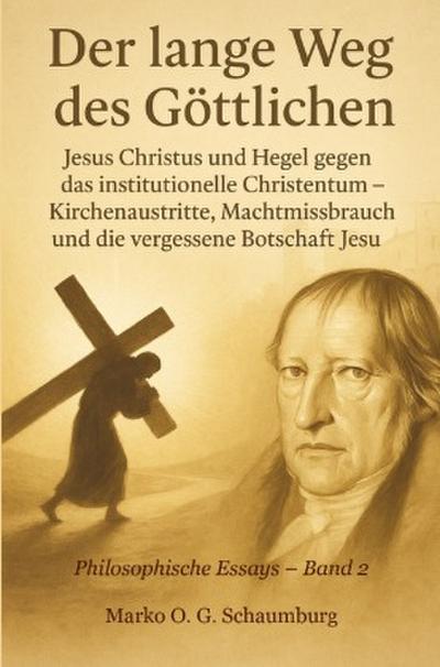 Der lange Weg des Göttlichen