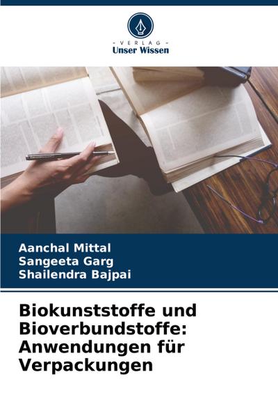 Biokunststoffe und Bioverbundstoffe: Anwendungen für Verpackungen