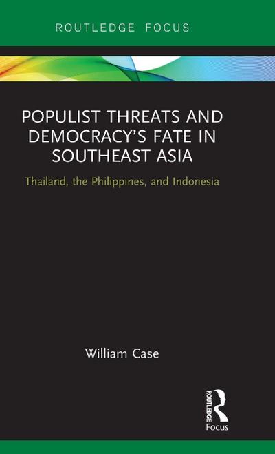 Populist Threats and Democracy’s Fate in Southeast Asia