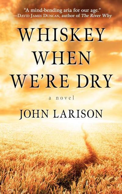 Whiskey When We’re Dry