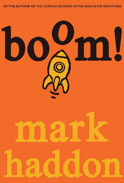 Boom!: Or 70,000 Light Years - Mark Haddon