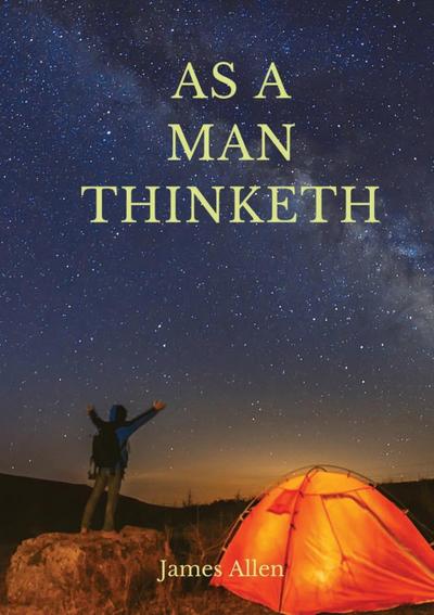 As a man thinketh