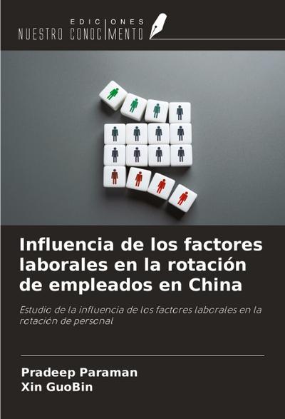 Influencia de los factores laborales en la rotación de empleados en China
